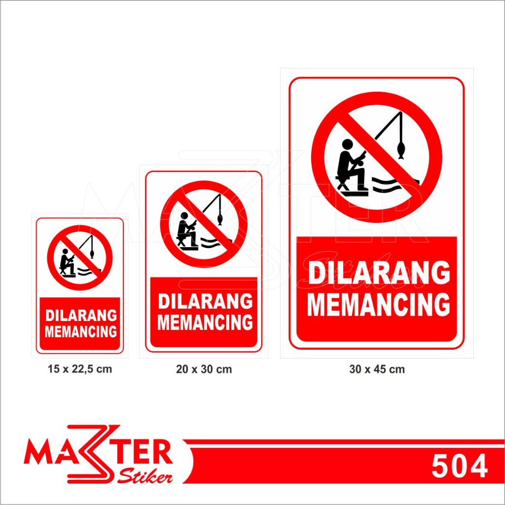 

504 - Stiker Dilarang Memancing Ikan, Sticker Vinyl, Premium, Tahan Air, Termurah, dan Bisa Custom