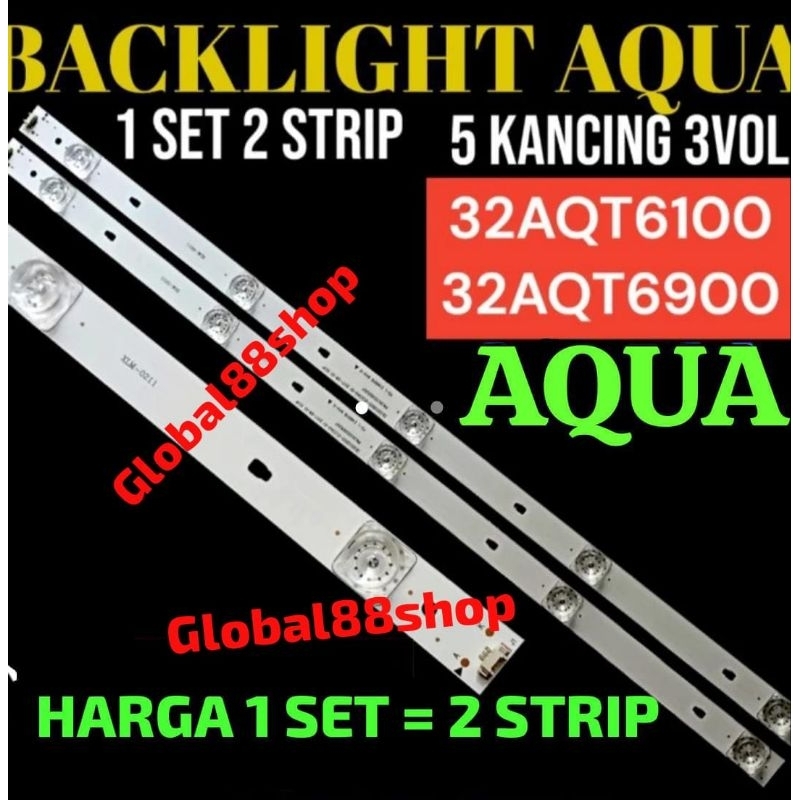 BACKLIGHT TV LED AQUA 32 INC LE32AQT6100 LE32AQT6000 LE32AQT6900 LE 32AQT6100 32AQT6000 32AQT6900