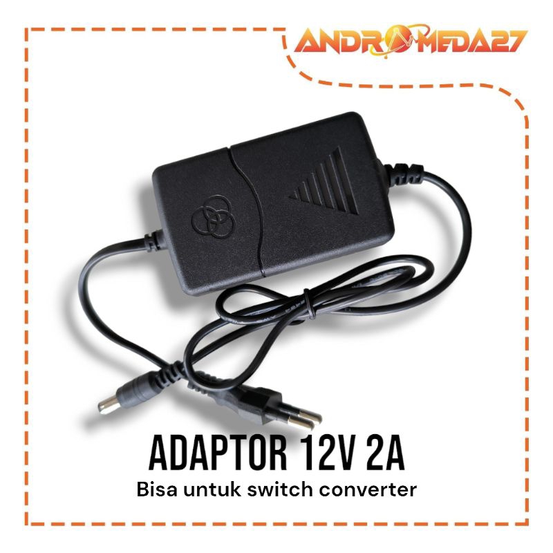 Adaptor 12V 2A - Adaptor 12 Volt 2 Ampere