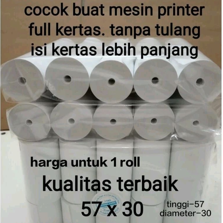 

KERTAS THERMAL POLOS TANPA TULANG 57x30 / 58x30 FULL KERTAS