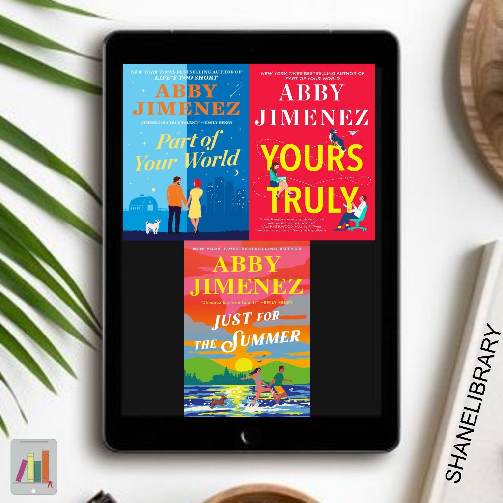 

Part of Your World, Yours Truly, Just for The Summer by Abby Jimenez