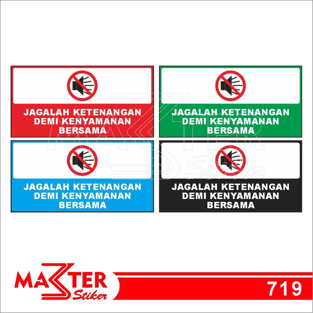 

719 - Stiker Jagalah Ketenangan Demi Kenyamanan Bersama, Sticker Vinyl, Tahan Air, dan Bisa Custom