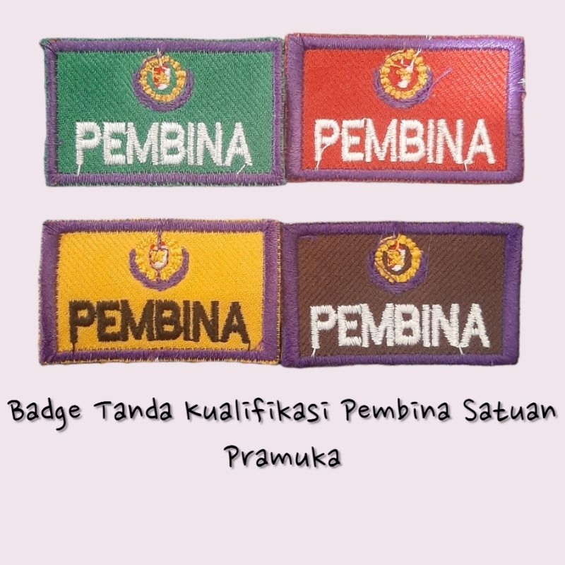 Badge Tanda Kualifikasi Pembina Satuan Pramuka - dasar Bordir