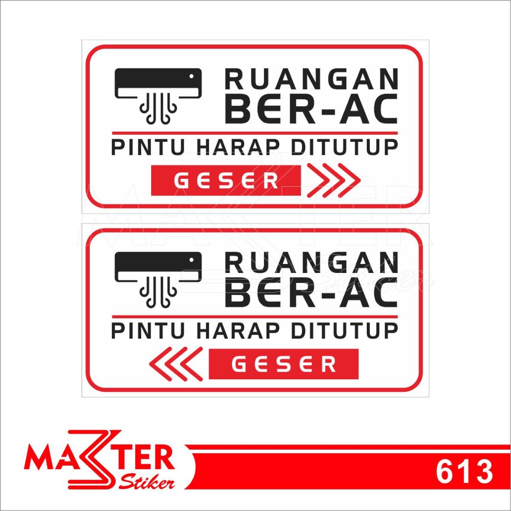 

613 - Stiker Ruangan BerAC/Ber AC, Pintu Harap Ditutup, Sticker Vinyl, Tahan Air, dan Bisa Custom