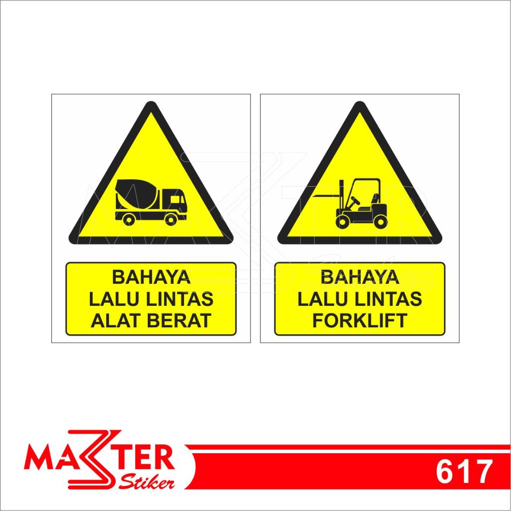 

617 - Stiker Safety Sign, Sticker Vinyl, Premium, Tahan Air, Termurah, dan Bisa Custom