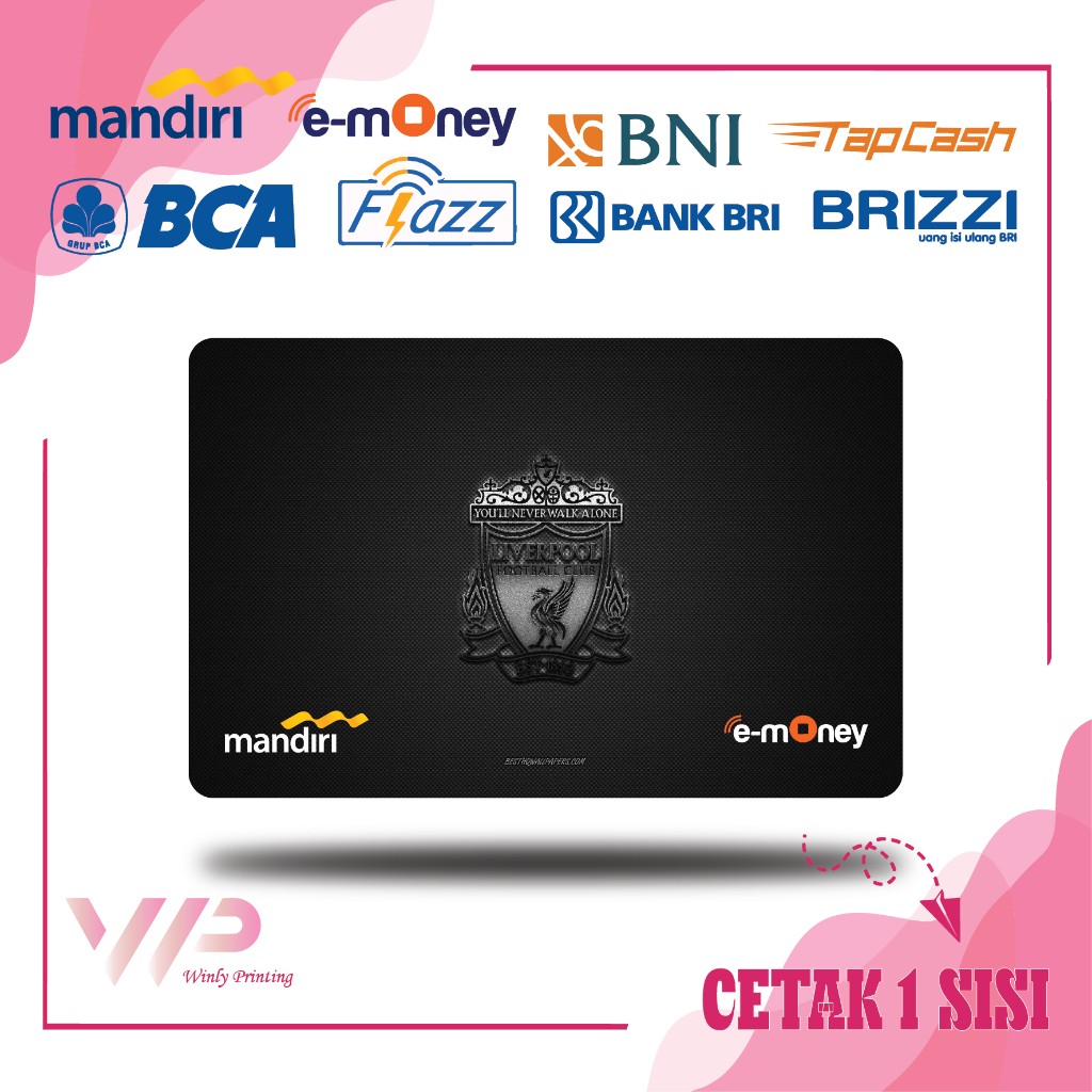 KARTU EMONEY CLUB BOLA LIVERPOOL FOOTBALL MANDIRI FLAZZ BCA GEN 2 BNI TAPCASH BRIZZI BRI - 1 SISI