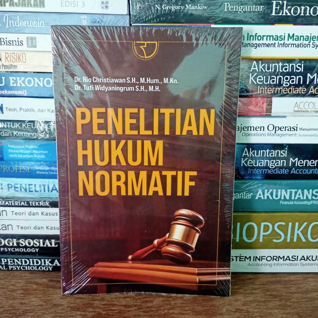 Penelitian Hukum Normatif – Dr. Rio Christiawan & Dr. Tuti Widyaningrum