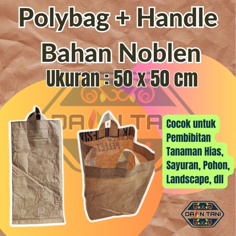 50 x 50 cm Handle Polibag / Polibek / Polybag dengan Pegangan dari Bahan Karung Noblen