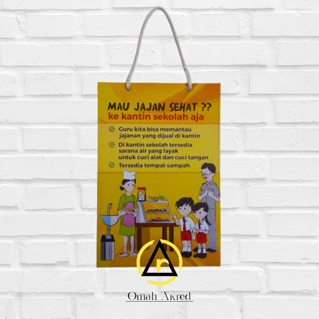 

Hard Poster Mau Jajanan Sehat Kekantin Sekolah Aja - Jajanan Sekolah Sehat - Sekolah