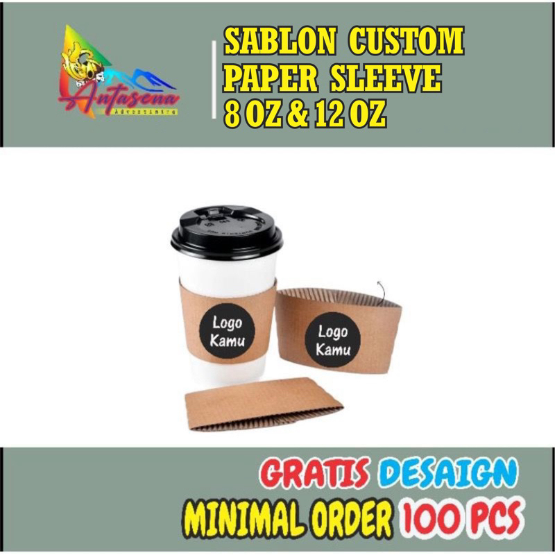 Sablon Paper Sleeve Cup 8 Oz & 12 Oz Custom || Minimal Order 100 Pcs || Free Desain (GRATIS DESAIN)