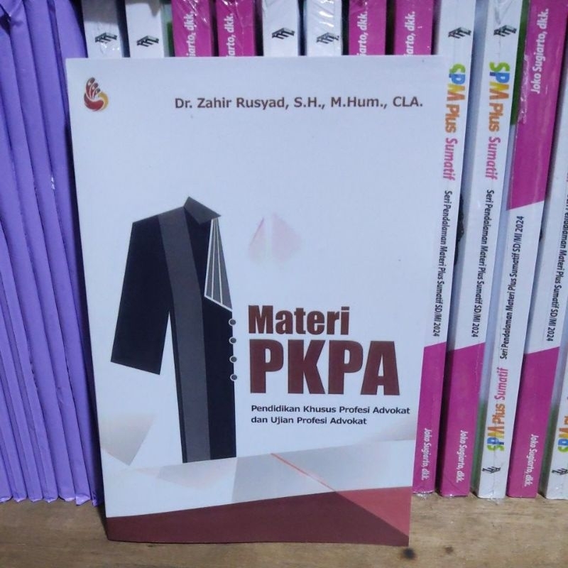 Materi PKPA Pendidikan Khusus Profesi Advokat dan Ujian Profesi Advokat