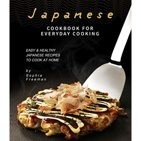 

Hot Sale JAPANESE COOKBOOK FOR EVERYDAY COOKING EASY HEALTHY JAPANESE