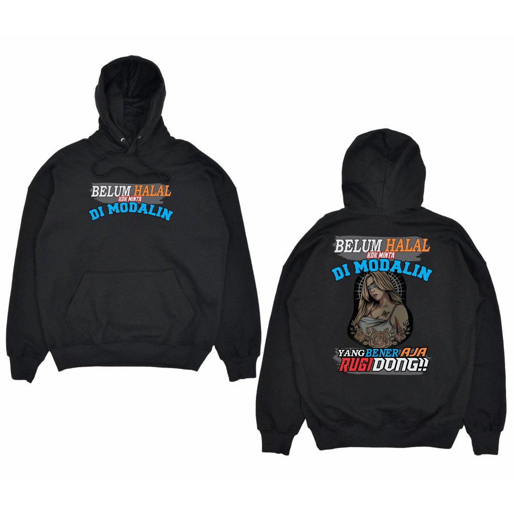 JAKET HOODIE KATA KATA BELUM HALAL KOK MINTA DI MODALIN BIG SIZE JUMBO