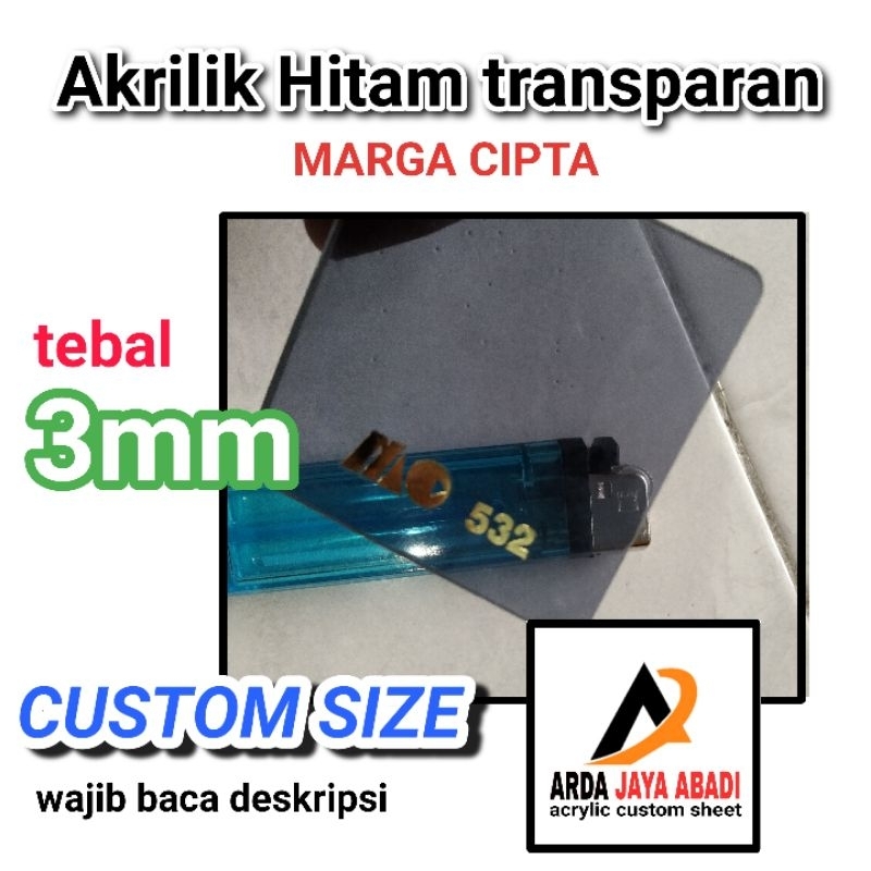 

Akrilik 3mm hitam transparan acrylic black rybant akrilik hitam transparan akrilik custom marga cipta akrilik lembaran bebas ukuran