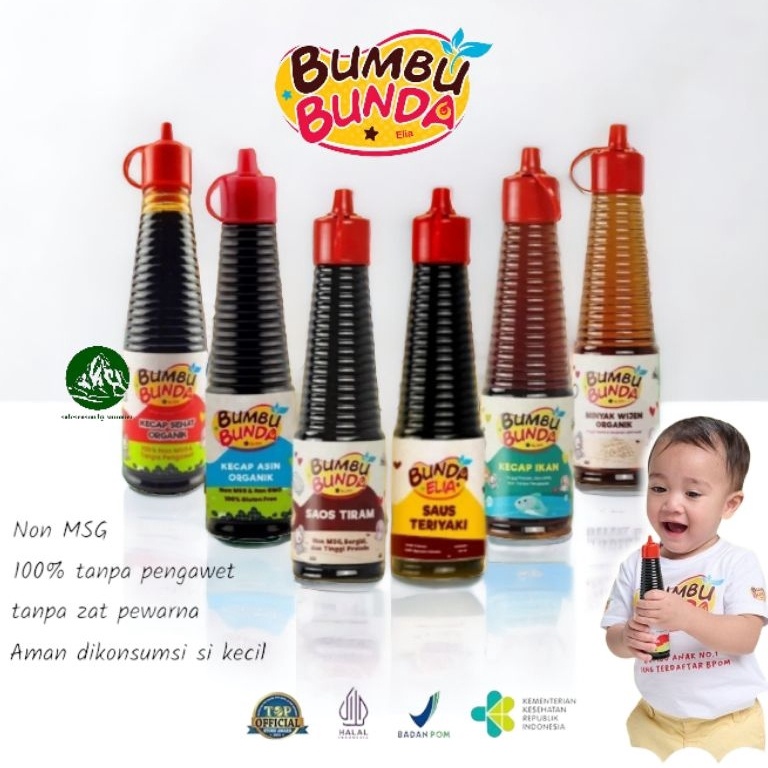 

BUMBU BUNDA by Elia Kecap MPASI Organik Non MSG Kecap Manis Kecap Asin Kecap Ikan Saos Tiram Saos Teriyaki Minyak Wijen