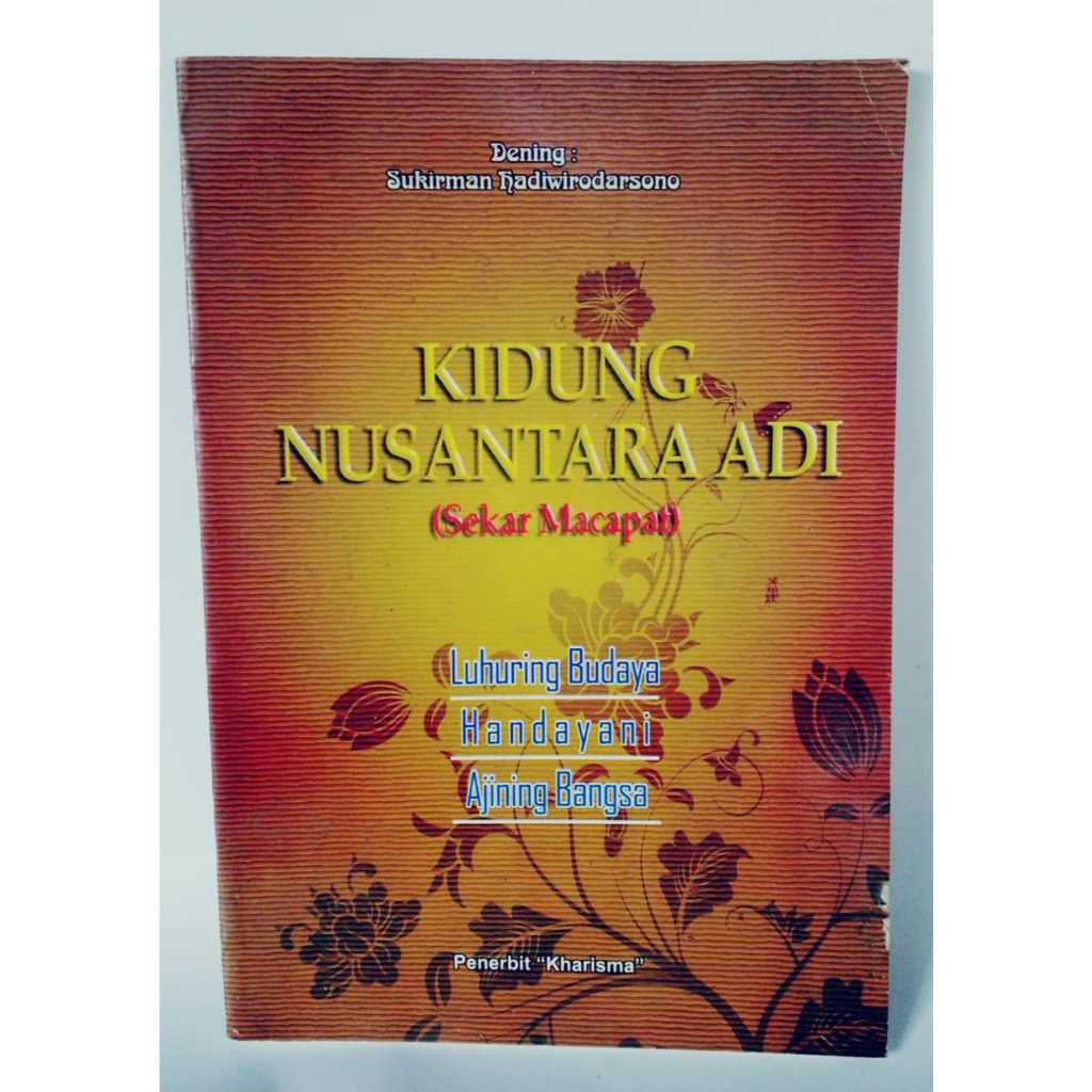 

Kidung Nusantara Adi ( Sekar Mocopat)