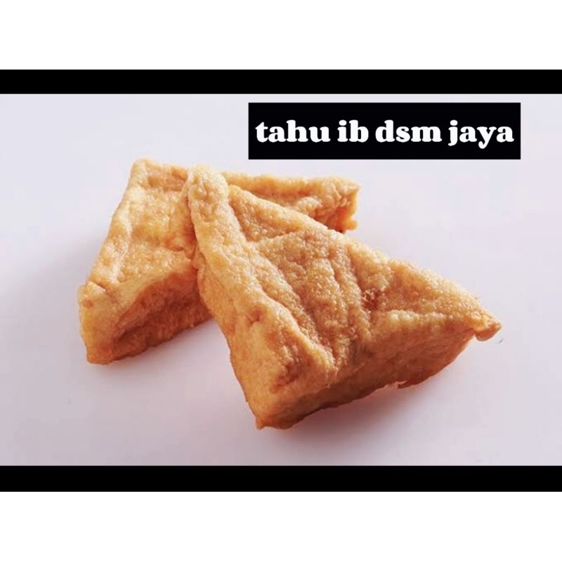 

Tahu kulit/goreng ukuran sedang isi 10 biji