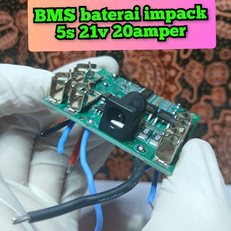 BMS Bor impack 21v 20@ soket LXT BMS 5S