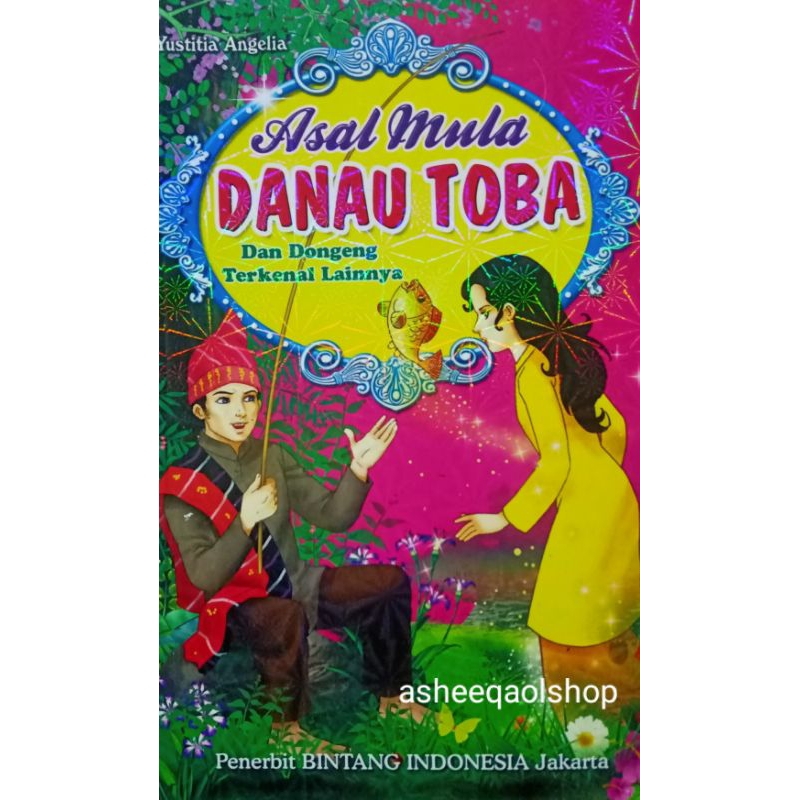 Cerita Dongeng Danau Toba Dan Cerita Lainnya