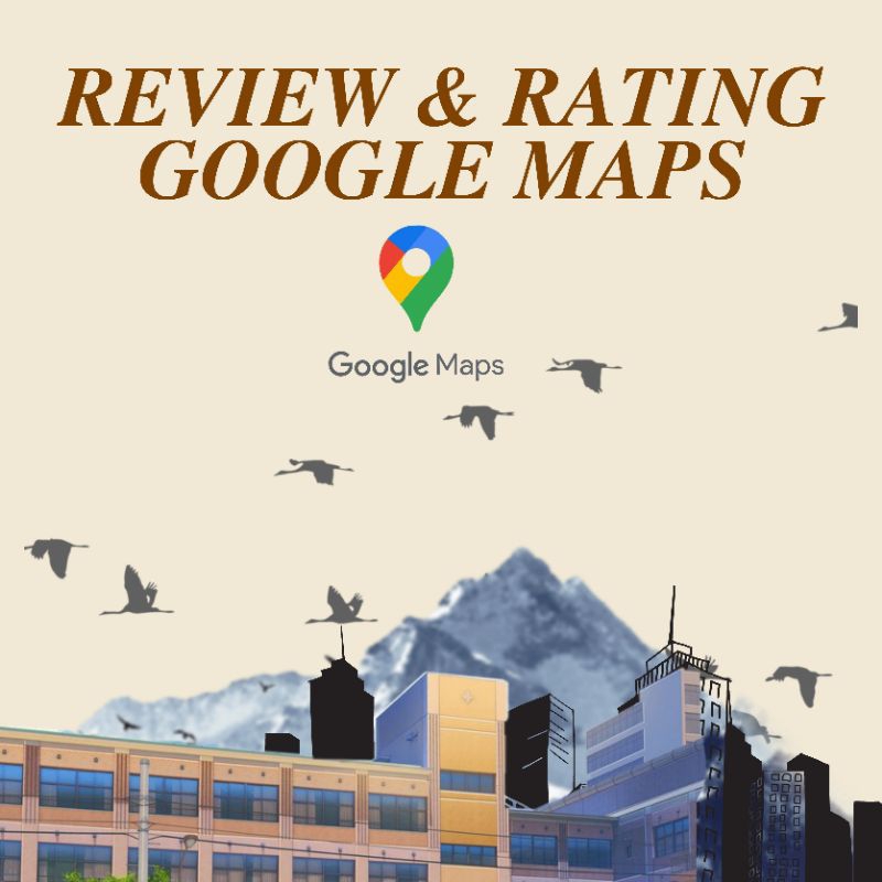 JASA REVIEW GOOGLE MAPS,JASA RATING GOOGLE MAPS, JASA ULASAN GOOGLE MAPS