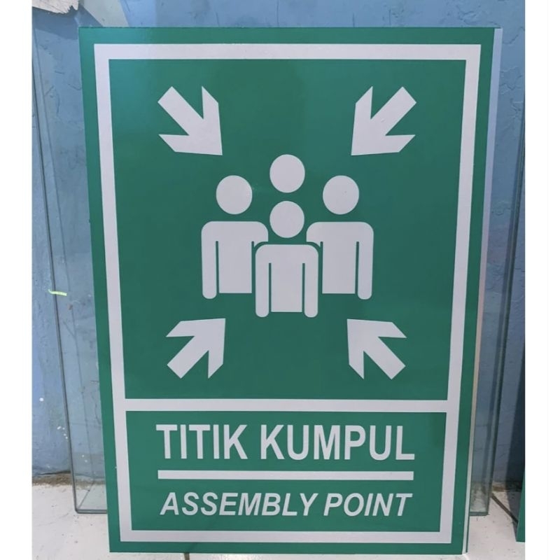 Sign Akrilik Titik Kumpul Assembly Point/Akrilik Titik Kumpul Perusahaan