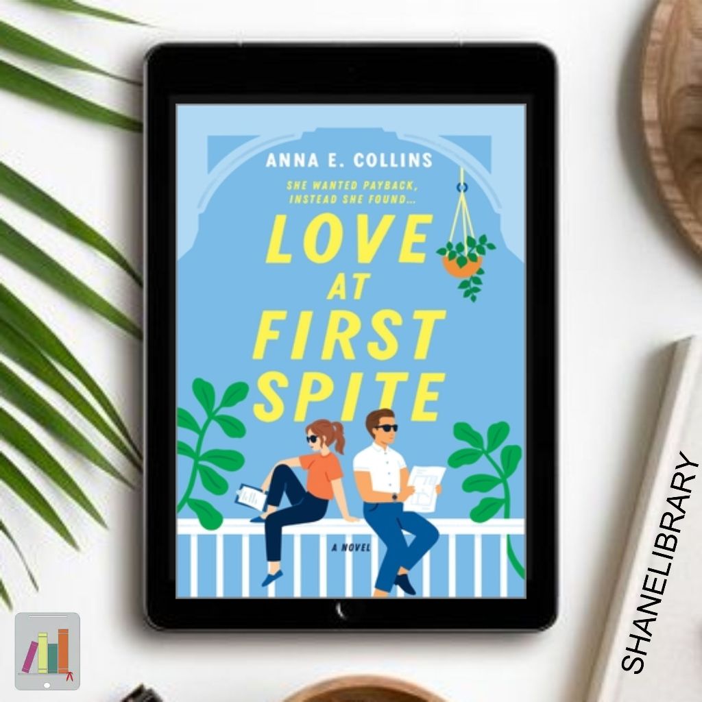 

Love At First Spite by Anna E. Collins