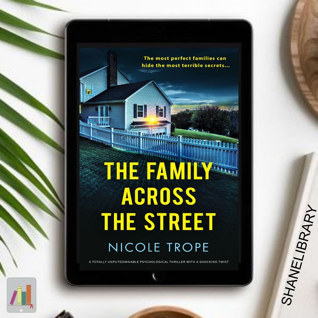 

The Family Across The Street by Nicole Trope