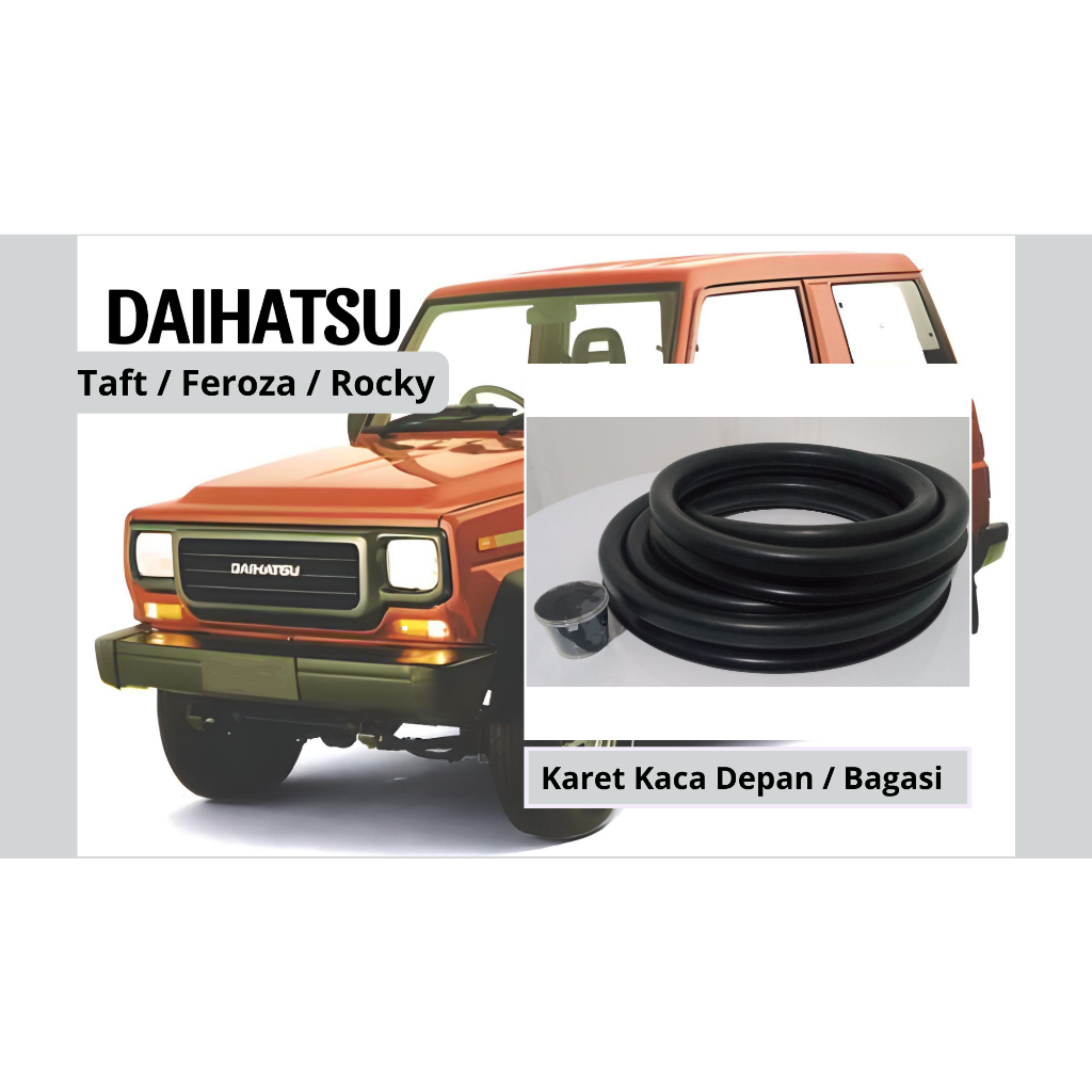 Karet Kaca Mobil Daihatsu Feroza/Taft/Rocky