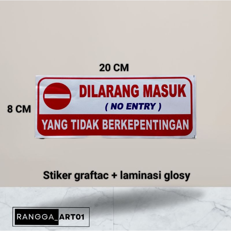 

Stiker Dilarang masuk bagi yg tidak berkepentingan ukuran 20 CM × 8 CM