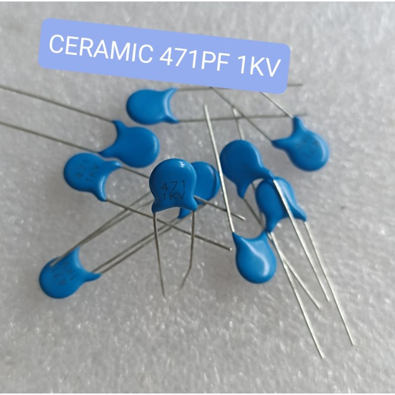 10BUAH KAPASITOR CERAMIC 471PF 1KV KERAMIK 471 PF 1 KV BIRU