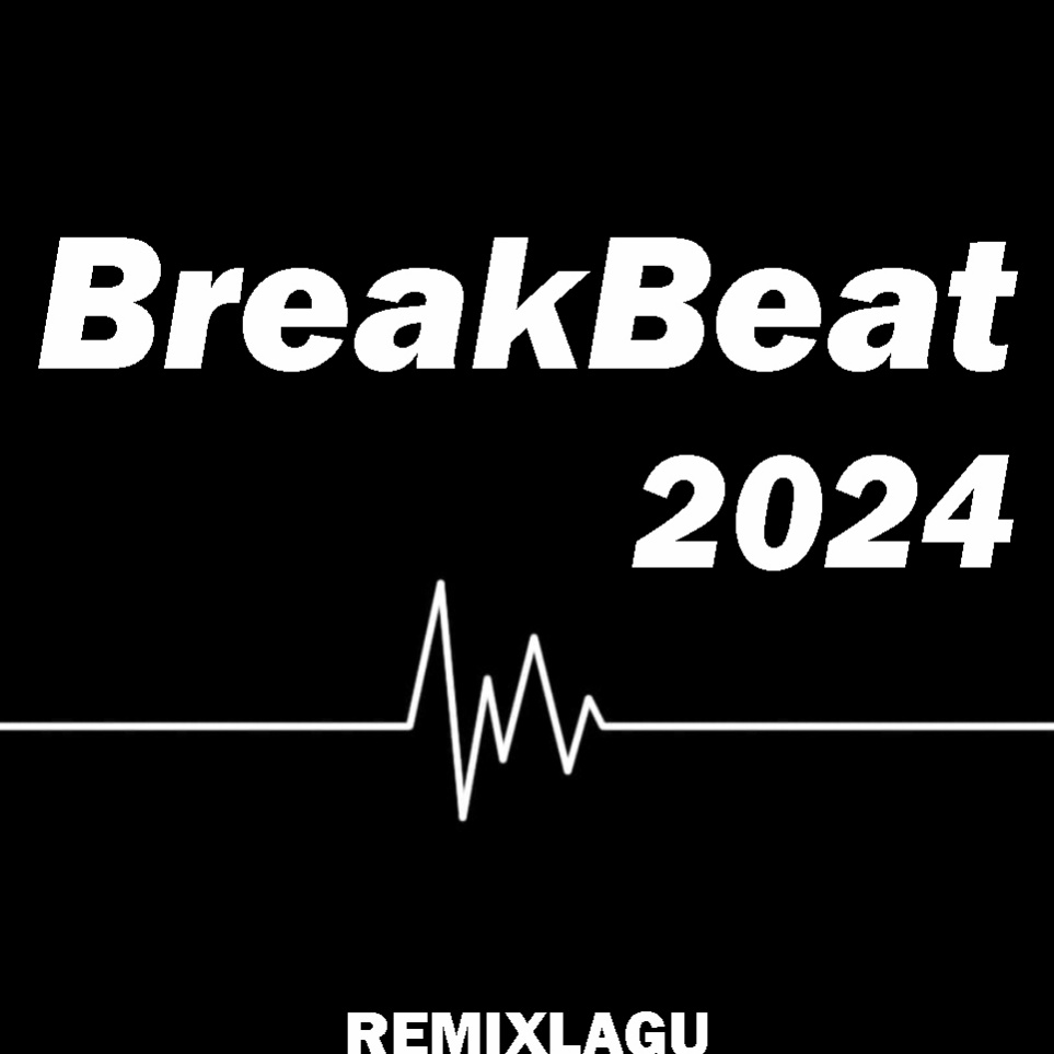 BreakBeat 224  Music DJ Terbaru Breakbeat ART F7Y8