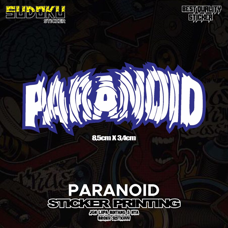 

STICKER STKER PRINTING PARANOID KEREN |STICKER BAND|STICKER ASTHENTIC|STICKER HELM