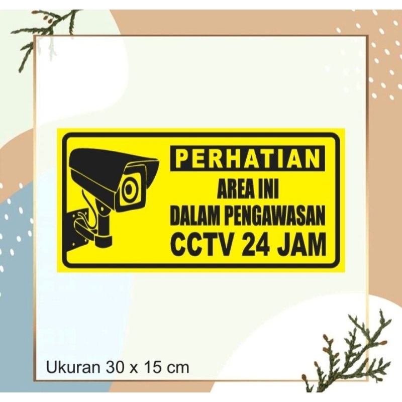 

STICKER VINYL/STICKER CCTV 24 JAM/CCTV RUMAH/KANTOR/GUDANG 30x15CM