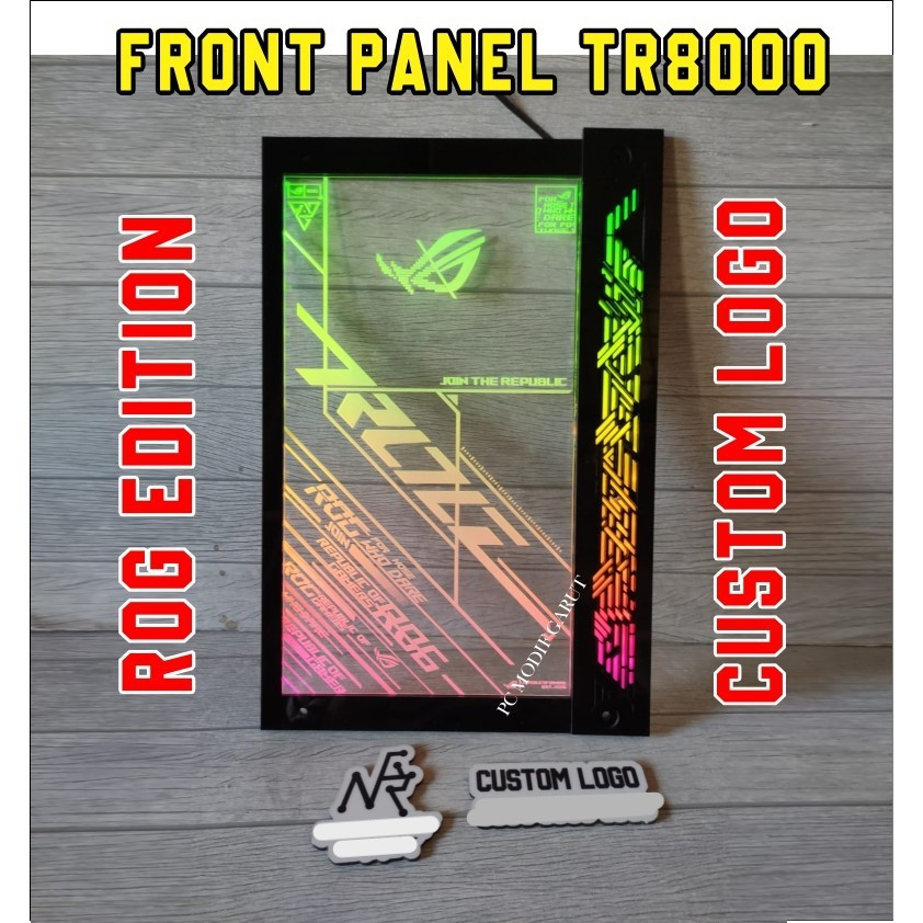 FRONT PANEL TR8000 ROG EDITION CUSTOM LOGO