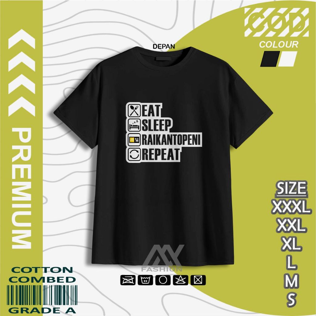 Kaos Eat Sleep Raikantopeni Repeat Baju Distro Pria Wanita Thaienthu Raikantopeni T-Shirt Thailand