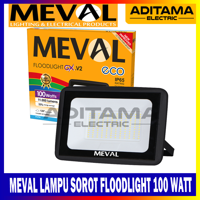 MEVAL LAMPU SOROT LAMPU TEMBAK FLOODLIGHT LED 100 WATT 100W