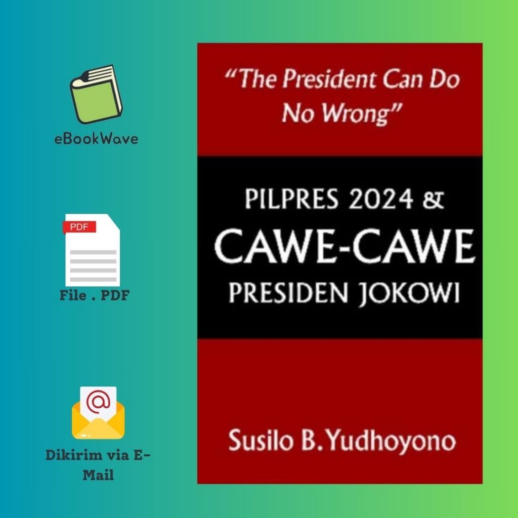 

Pilpres 2024 & Cawe Cawe Presiden Jokowi Book BEST SELLER (Bahasa Indonesia)