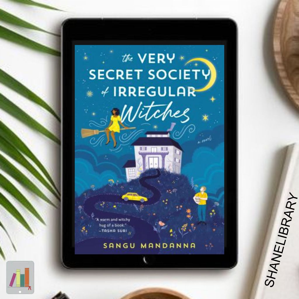 

The Very Secret Society of Irregular Witched by Sangu Mandanna