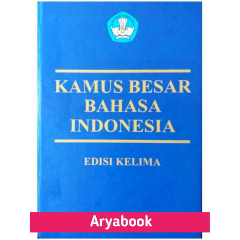 Kamus Besar Bahasa Indonesia ( KBBI ) Edisi Kelima