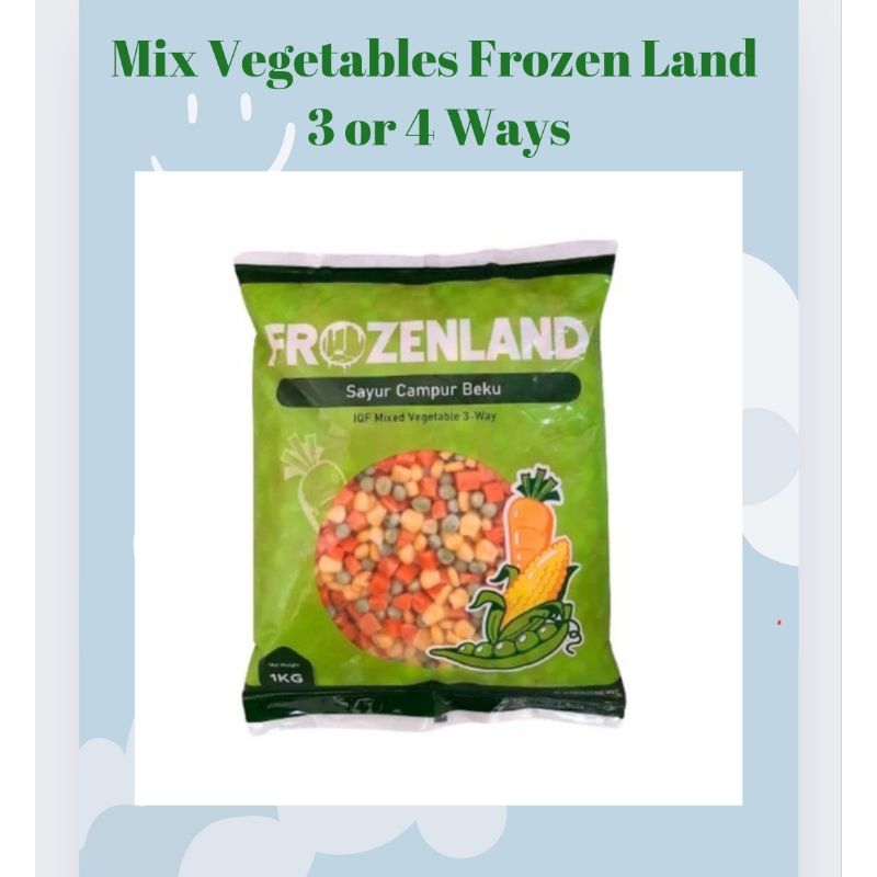 

Frozen Land Mix Vegetables 3 or 4 Ways 1 Kg