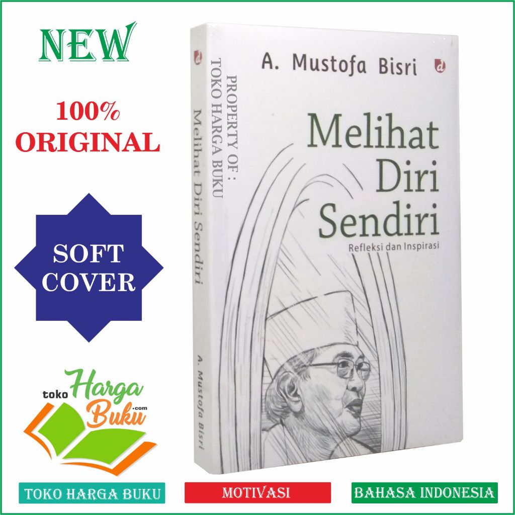 Melihat Diri Sendiri Refleksi dan Inspirasi Karya Mustofa Bisri Penerbit Diva Press