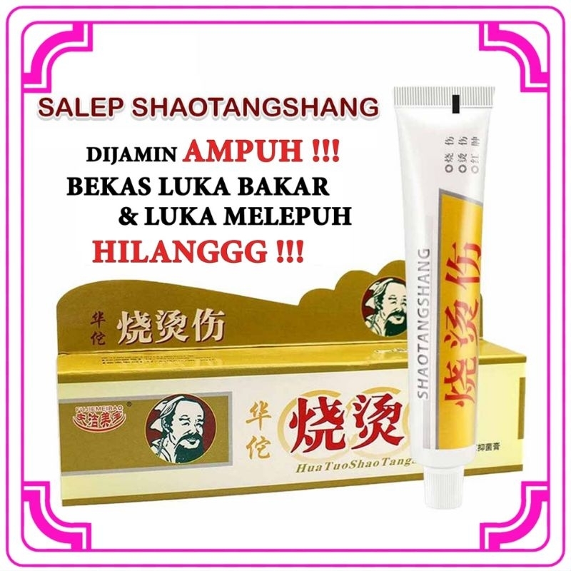 [ ORIGINAL 100% ] HUOTUO SHAO TANG SHANG Krim Salep Luka Bakar Obat Penghilang Bekas Luka Asli Salep