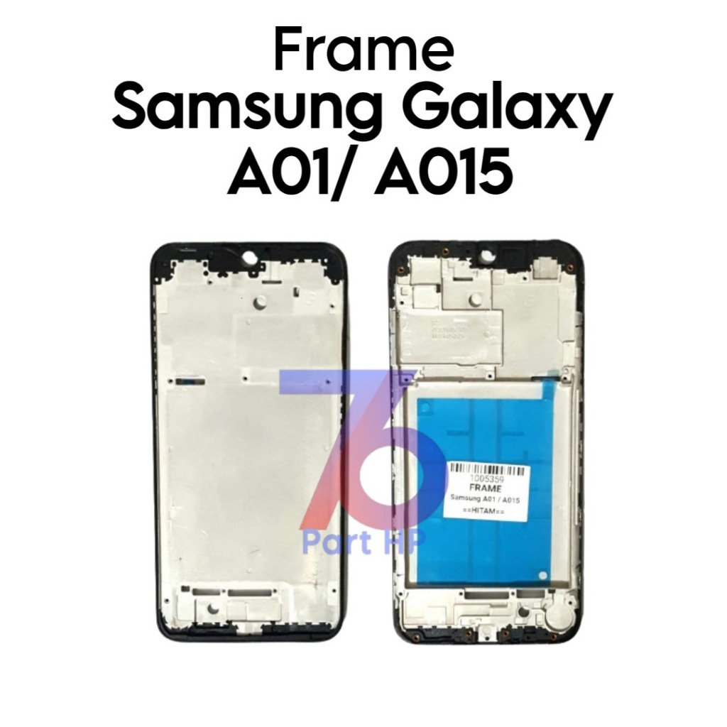 Frame Tulang Tengah Samsung Galaxy A01 / A015 / SM-A015F / SM-A015F/DS / SM-A015G / SM-A015G/DS / SM