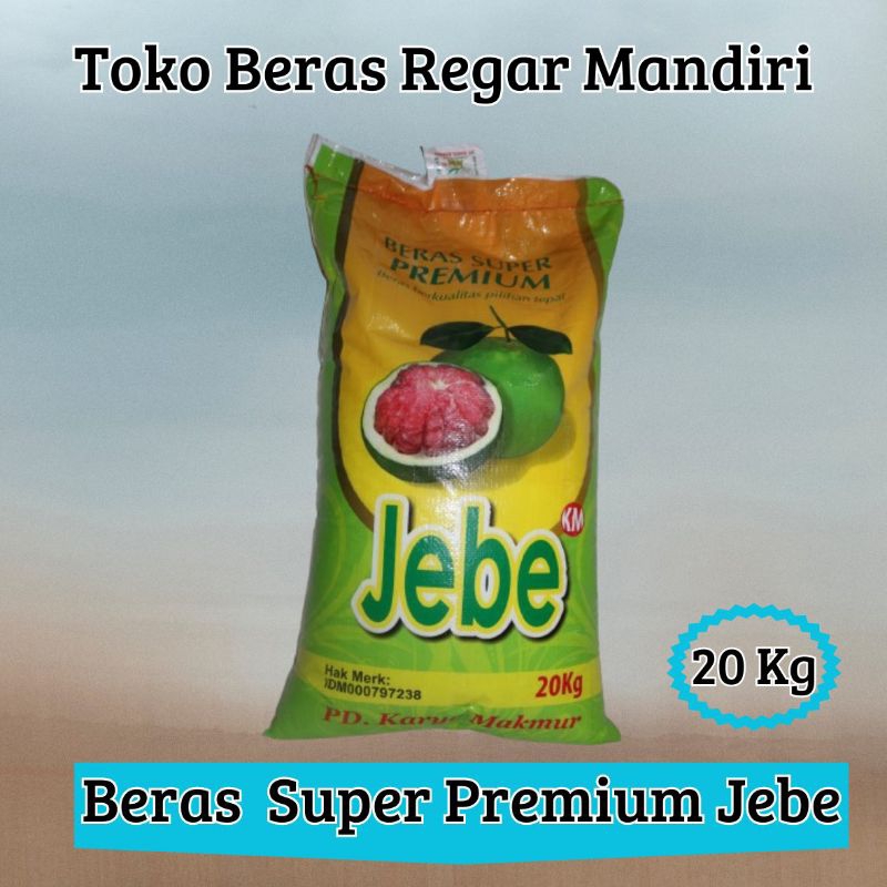 

Beras Jebe 20 kg Super Premium