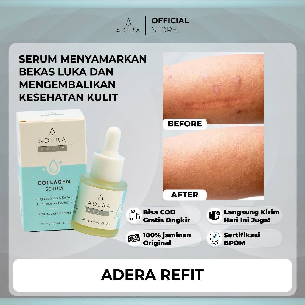 ADERA REFIT COLLAGEN SERUM MENYAMARKAN BEKAS LUKA DAN KERUTAN, KULIT LEBIH SEHAT,  BPOM ORIGINAL