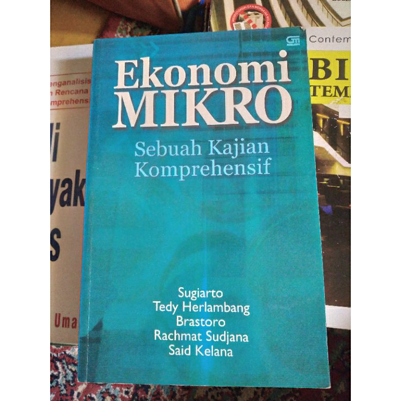 

EKONOMI MIKRO SEBUAH KAJIAN KOMPREHENSIF KARYA SUGIARTO