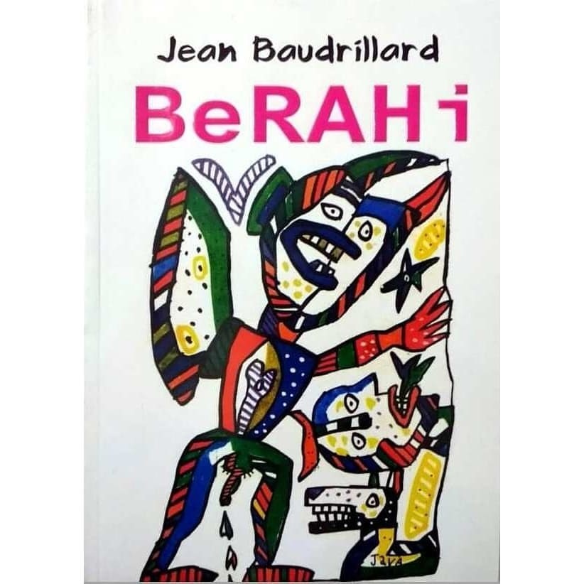 BERAHI - JEAN BAUDRILLARD