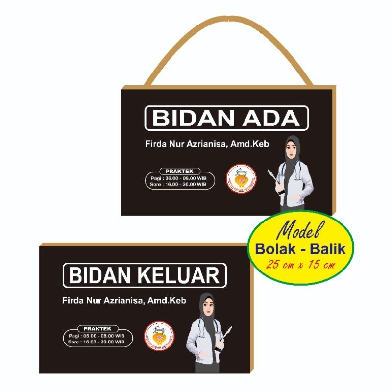 

PAPAN BIDAN ADA/KELUAR ( Ganti Nama / Tulisan / Logo )