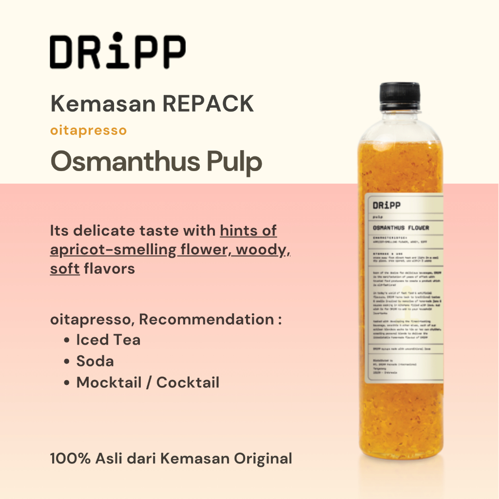 

REPACK - Dripp Osmanthus Pulp [100] g