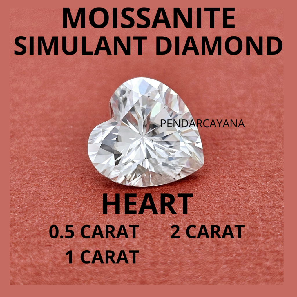 MOISSANITE SIMULANT DIAMOND 0.5 - 2 CARAT HEART